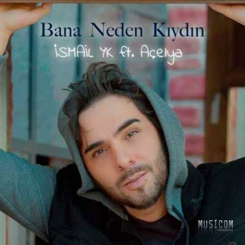 دانلود آهنگ اسماعیل یکا بانا ندن کیدین 1 Ismail YK Bana Neden Kiydin